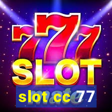 slot cc 77